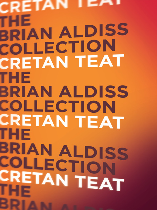 Title details for Cretan Teat by Brian Aldiss - Available